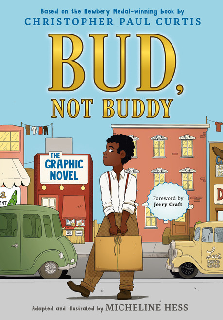 Bud, Not Buddy Graphic Novel ((A Graphic Novel)) by Christopher Paul Curtis, Micheline Hess, 9780593648063