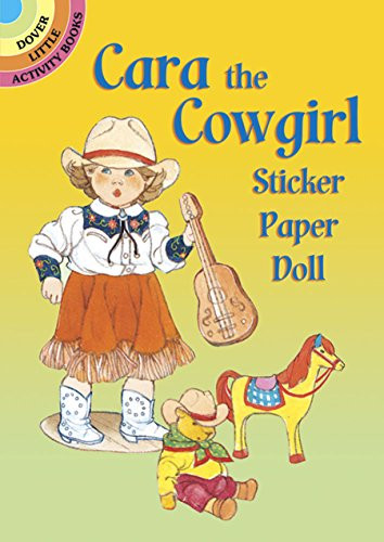Cara the Cowgirl Sticker Paper Doll (Miniature Edition) by Barbara Steadman, 9780486287058