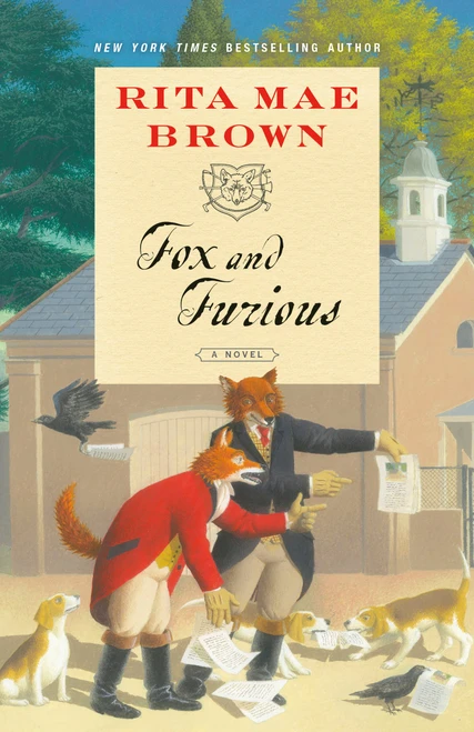 Fox and Furious (A Novel) by Rita Mae Brown, 9780593874134