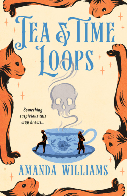 Tea & Time Loops by Amanda Williams, 9798217434763