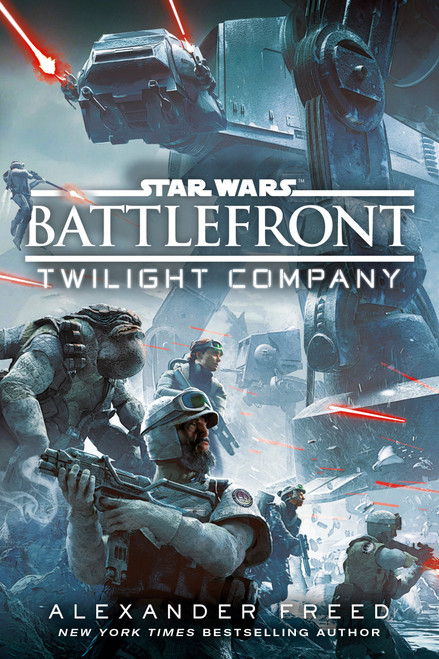 Battlefront: Twilight Company (Star Wars) by Alexander Freed, 9780593976425
