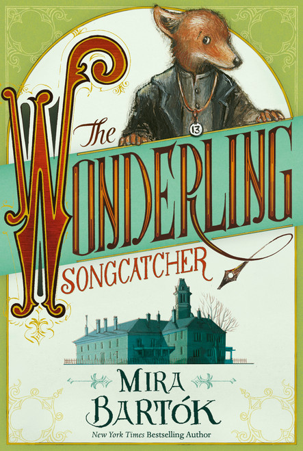 The Wonderling: Songcatcher by Mira Bartók, Mira Bartók, 9781536256772