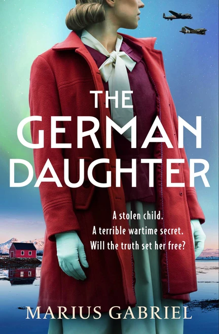 The German Daughter by Marius Gabriel, 9781471416415
