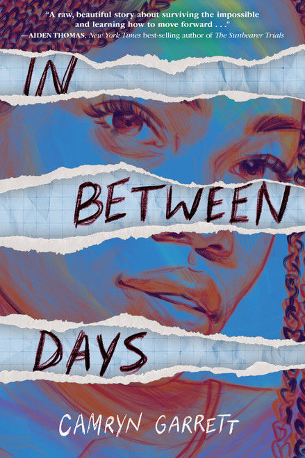In Between Days by Camryn Garrett, 9781368114363