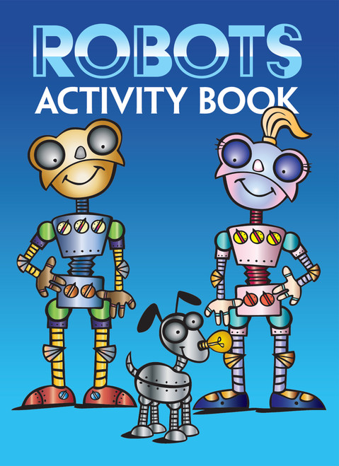 Robots Activity Book (Miniature Edition) by Susan Shaw-Russell, 9780486472270