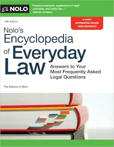Nolo's Encyclopedia of Everyday Law (Answers to Your Most Frequently Asked Legal Questions) by Nolo Editors, 9781413334210