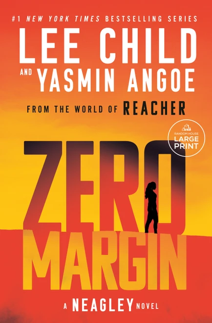 Zero Margin (A Neagley Novel) by Lee Child, Yasmin Angoe, 9798217515059