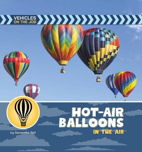 Hot-Air Balloons in the Air by Samantha Bell, 9781668987384
