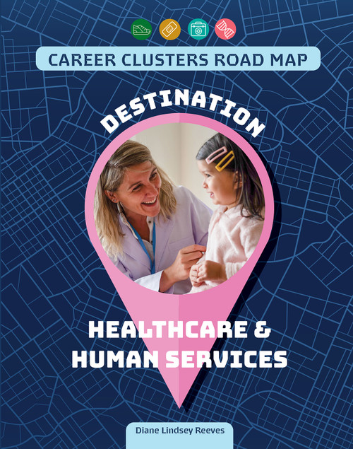 Destination Healthcare & Human Services by Diane Lindsey Reeves, 9781668987698