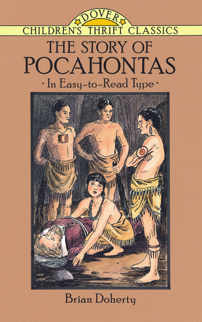 The Story of Pocahontas by Brian Doherty, 9780486280257