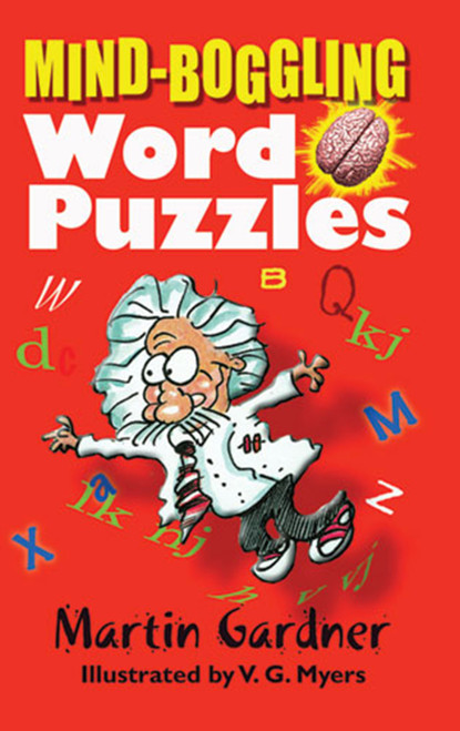 Mind-Boggling Word Puzzles by Martin Gardner, V.G. Myers, 9780486474960