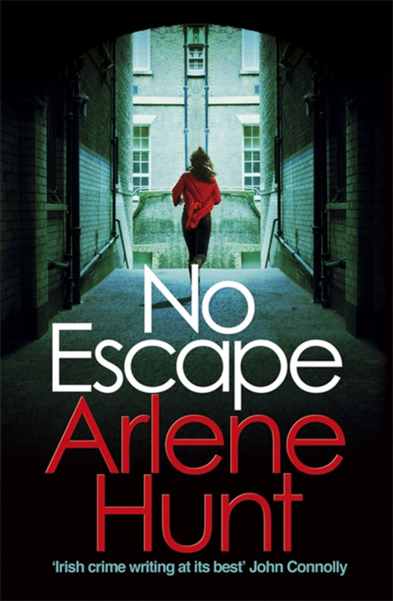 No Escape by Arlene Hunt, 9781473699458