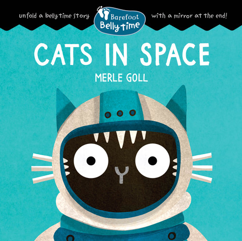 Barefoot Belly Time: Cats in Space by Merle Goll, 9798898593759