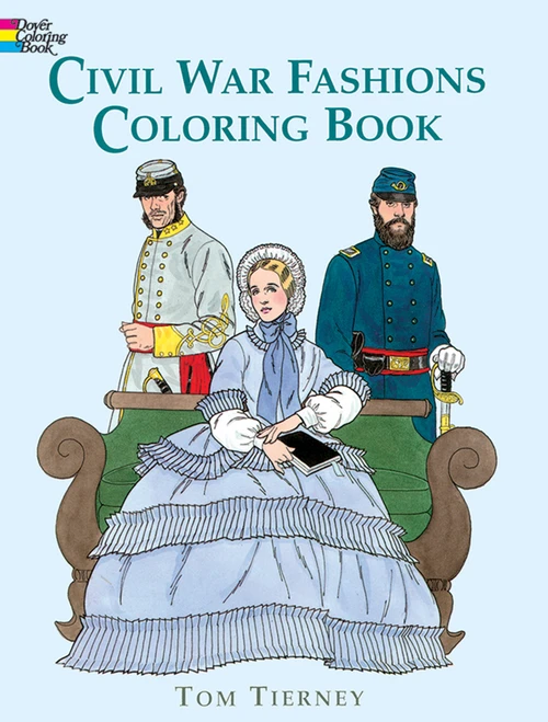 Civil War Fashions Coloring Book by Tom Tierney, 9780486296791