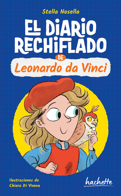 El diario rechiflado de Da Vinci / Da Vinci's Wacky Diary (Spanish Edition) by Stella Nosella, 9786075749846