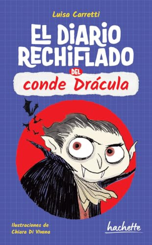 El diario rechiflado de Drácula / Dracula's Wacky Diary (Spanish Edition) by Luisa Carretti, 9786075749815