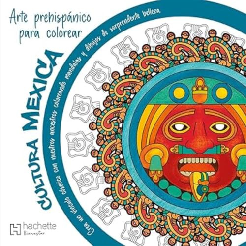 Mandalas prehispánicos. Cultura Mexica / Pre-Hispanic Mandalas. Mexica Culture (Spanish Edition) by Marco Antonio Vergara Salgado, 9786075509792