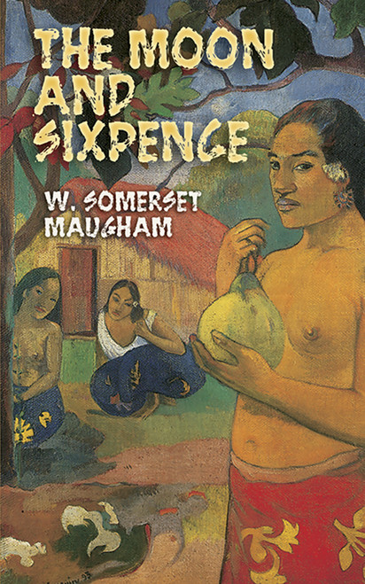 The Moon and Sixpence - 9780486446028 by W. Somerset Maugham, 9780486446028