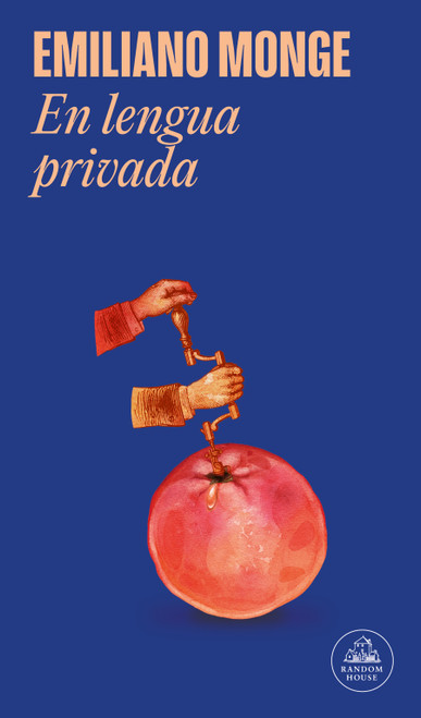 En lengua privada (Spanish Edition) by Emiliano Monge, 9786073878289
