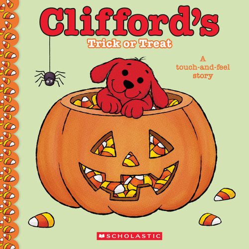 Clifford's Trick or Treat (A Touch-and-Feel Story) by Norman Bridwell, Anastasiia Drakova, 9798225115692