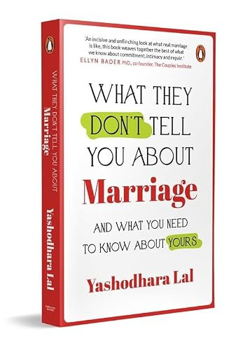 What They Don't Tell You About Marriage by Yashodhara Lal, 9780143474920