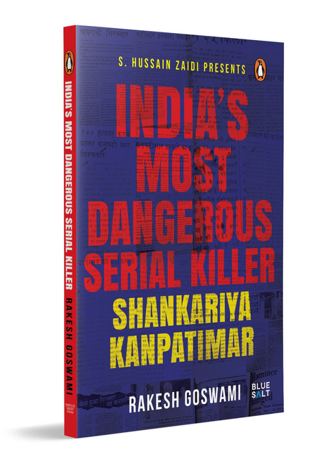 India's Most Dangerous Serial Killer (Shankariya Kanpatimar | True Crime Account by Rakesh Goswami | Indian Crime History) by Rakesh Goswami, 9780143477099