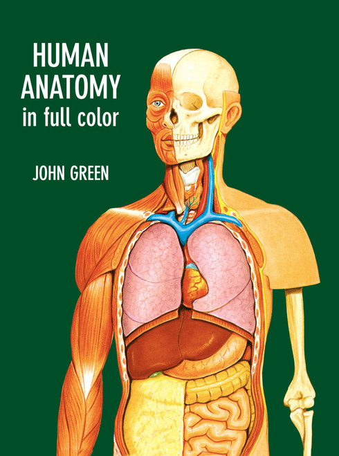 Human Anatomy in Full Color by John Green, 9780486290652