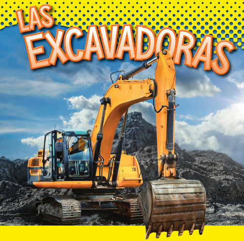 Las excavadoras (Spanish Edition) by Aidan Whitcomb, 9798895780787