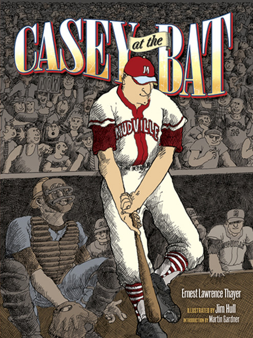 Casey at the Bat - 9780486485102 by Ernest L. Thayer, Jim Hull, Martin Gardner, 9780486485102