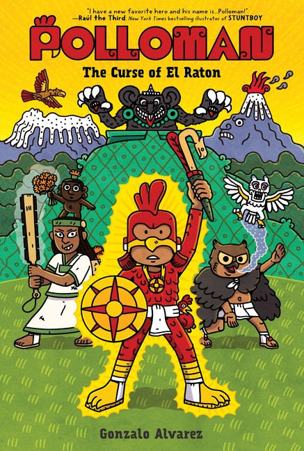 Polloman: The Curse of El Raton (A Graphic Novel) by Gonzalo Alvarez, Gonzalo Alvarez, 9780062945938