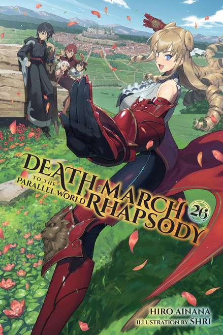 Death March to the Parallel World Rhapsody, Vol. 26 (light novel) by Hiro Ainana, shri, Andrew Cunningham, 9798855410464