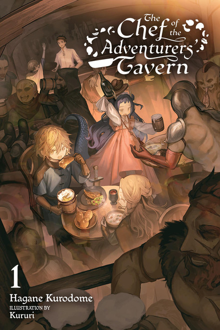 The Chef of the Adventurers' Tavern, Vol. 1 by Hagane Kurodome, Kururi, Eriko Sugita, 9798855430165