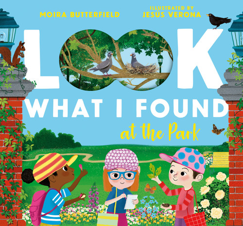 Look What I Found at the Park by Moira Butterfield, Jesus Verona, 9781536254945