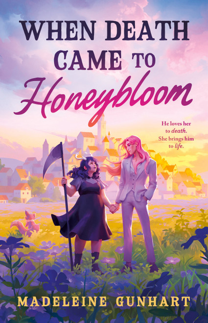 When Death Came to Honeybloom by Madeleine Gunhart, 9798217191567