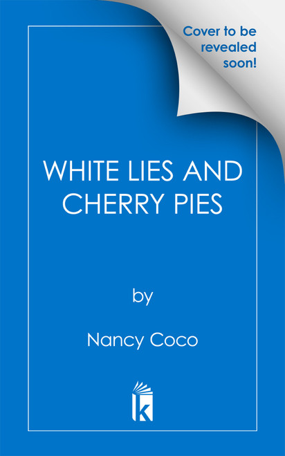 White Lies and Cherry Pies by Nancy Coco, 9781496761804