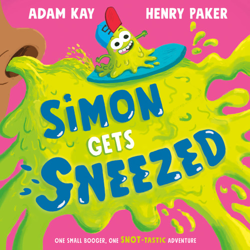 Simon Gets Sneezed by Adam Kay, Henry Paker, 9798217143641