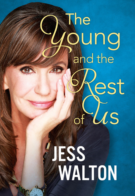 The Young and the Rest of Us by Jess Walton, 9780806545684