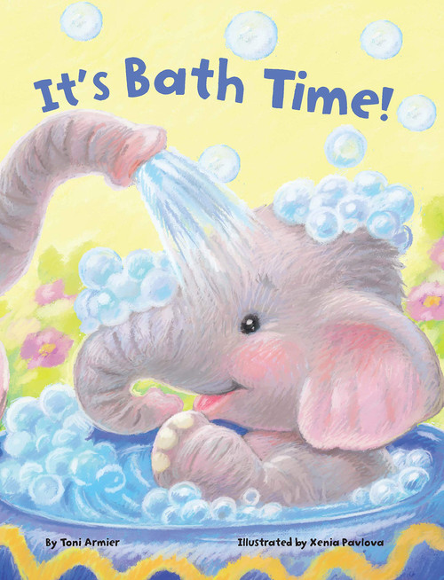 It's Bath Time by Toni Armier, Xenia Pavlova, 9781950951680
