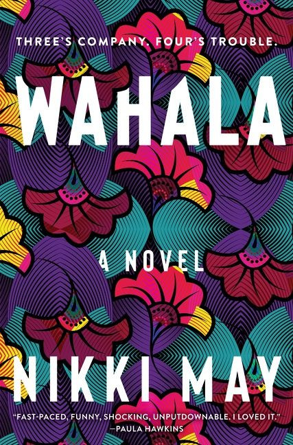 Wahala (A Novel) by Nikki May, 9780063084247