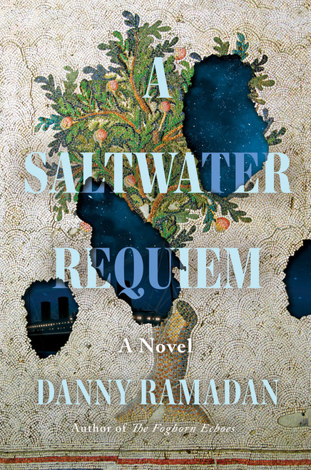 A Saltwater Requiem (A Novel) by Danny Ramadan, 9781640098350