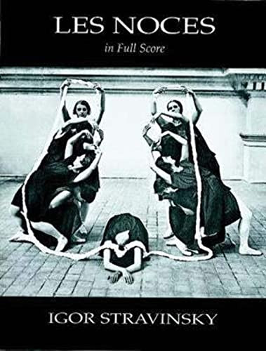 Les Noces in Full Score by Igor Stravinsky, 9780486404134