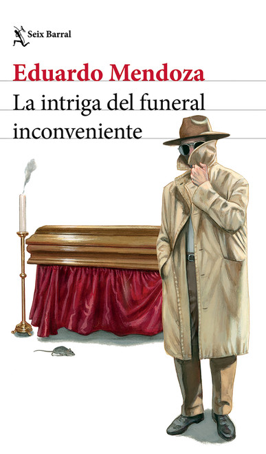 La intriga del funeral inconveniente (Novela) / The Mystery of the Inconvenient Funeral (A Novel) (Spanish Edition) by Eduardo Mendoza, 9786073947367