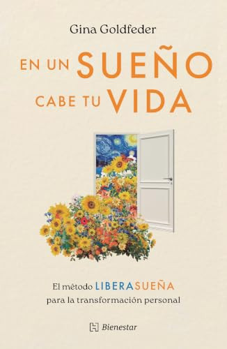 En un sueño cabe tu vida / Your Life Within a Dream (Spanish Edition) by Gina Goldfeder, 9786076411865