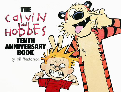The Calvin and Hobbes Tenth Anniversary Book by Bill Watterson, 9780836204384