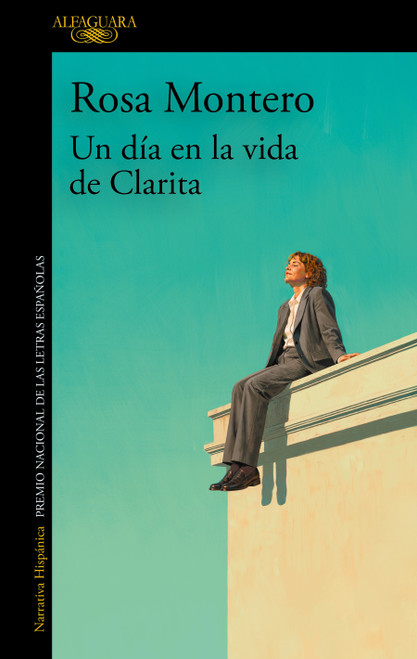 Un día en la vida de clarita / A Day in Clarita's Life (Spanish Edition) by Rosa Montero, 9791387975340