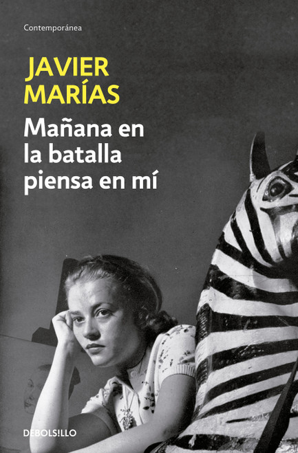 Mañana en la batalla piensa en mí / Think of Me Tomorrow in Battle (Spanish Edition) by Javier Marías, 9788483461723