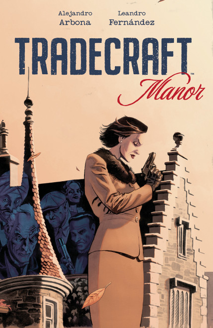 Tradecraft Manor by Alejandro Arbona, Leandro Fernandez, 9798217384884