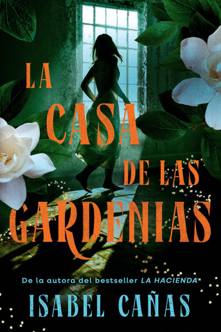 La casa de las gardenias / The House of Gardenias (Spanish Edition) by Isabel Cañas, 9798890988843