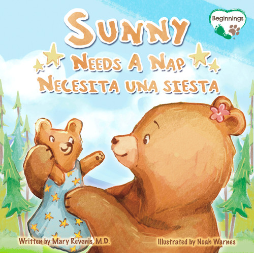 Sunny Needs A Nap / Sunny necesita una siesta (Bilingual Edition) by Mary Revenis, M.D., Noah Warnes, 9781951995386