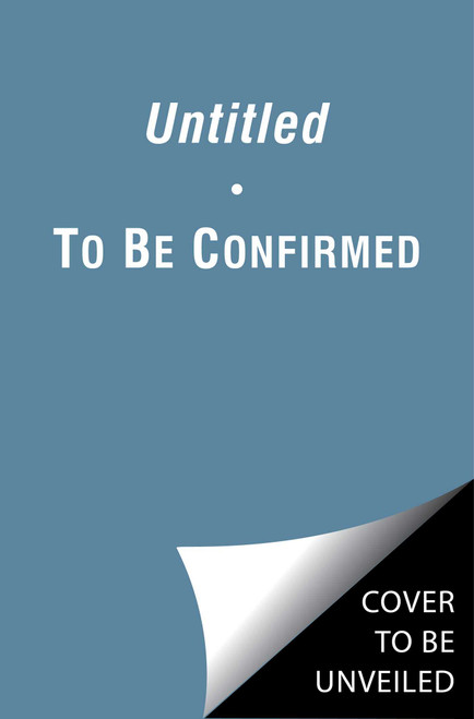 Untitled (A Novel) by To Be Confirmed Atria, 9781668205334